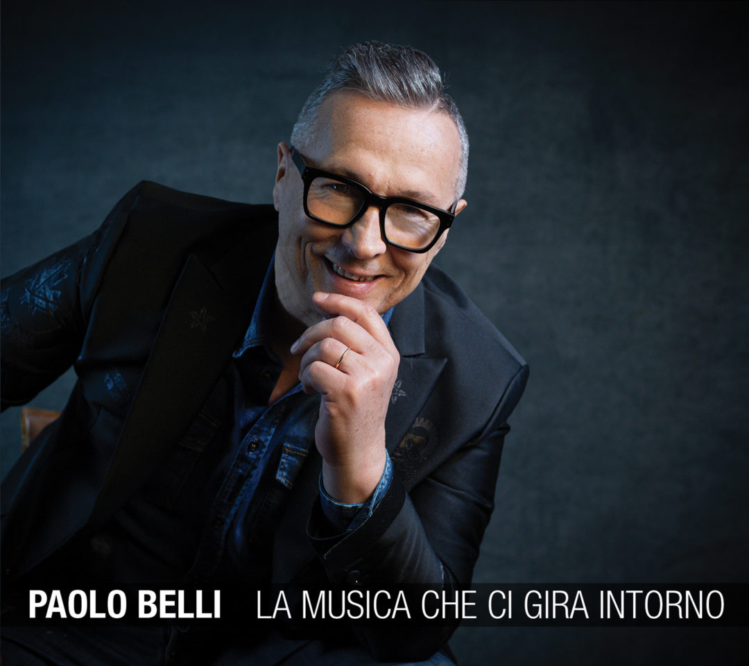 PAOLO BELLI, IL GRANDE RITORNO DISCOGRAFICO DEL MUSICISTA CON UN NUOVO ALBUM