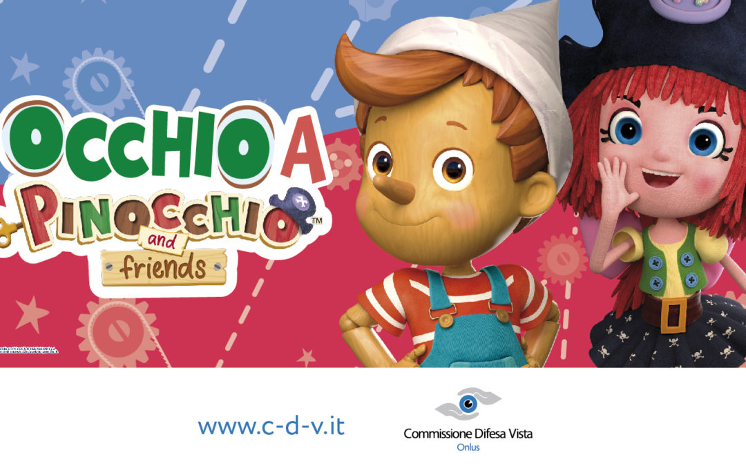OCCHIO A PINOCCHIO: dal 13/10 i personaggi della serie per campagna educazione alla vista. Coinvolte anche le scuole