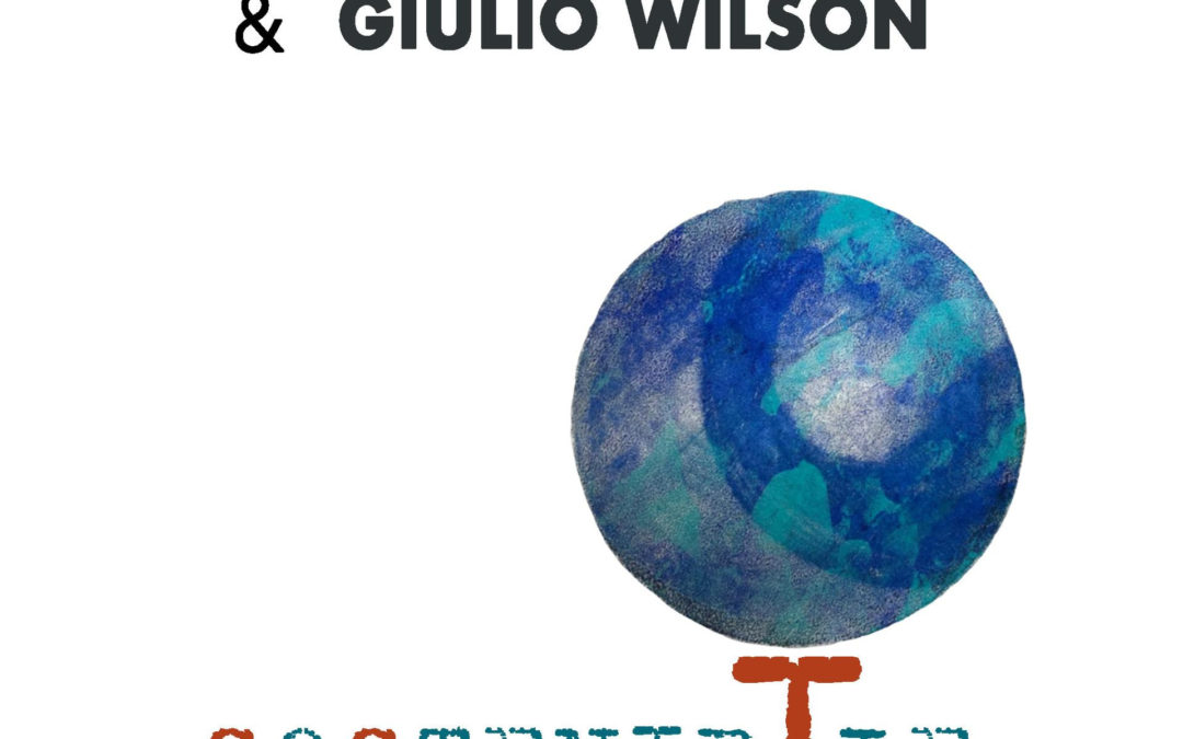 INTI-ILLIMANI & GIULIO WILSON: dal 10/3 esce il singolo SOSTENIBILE, che anticipa il primo disco insieme
