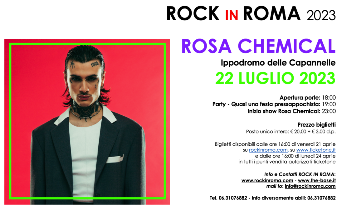 🎸 ROCK IN ROMA: ROSA CHEMICAL live il 22 luglio 2023 all’Ippodromo delle Capannelle