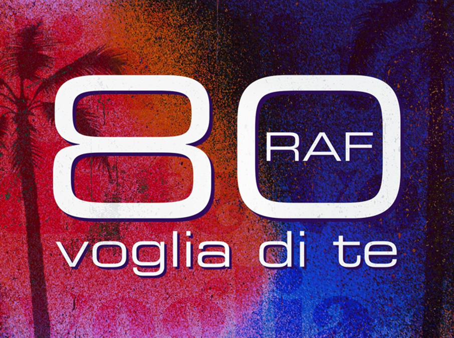 RAF torna in radio il 26/5 con il nuovo singolo 80 VOGLIA DI TE e dal vivo, con le tappe estive de LA MIA CASA TOUR 2023