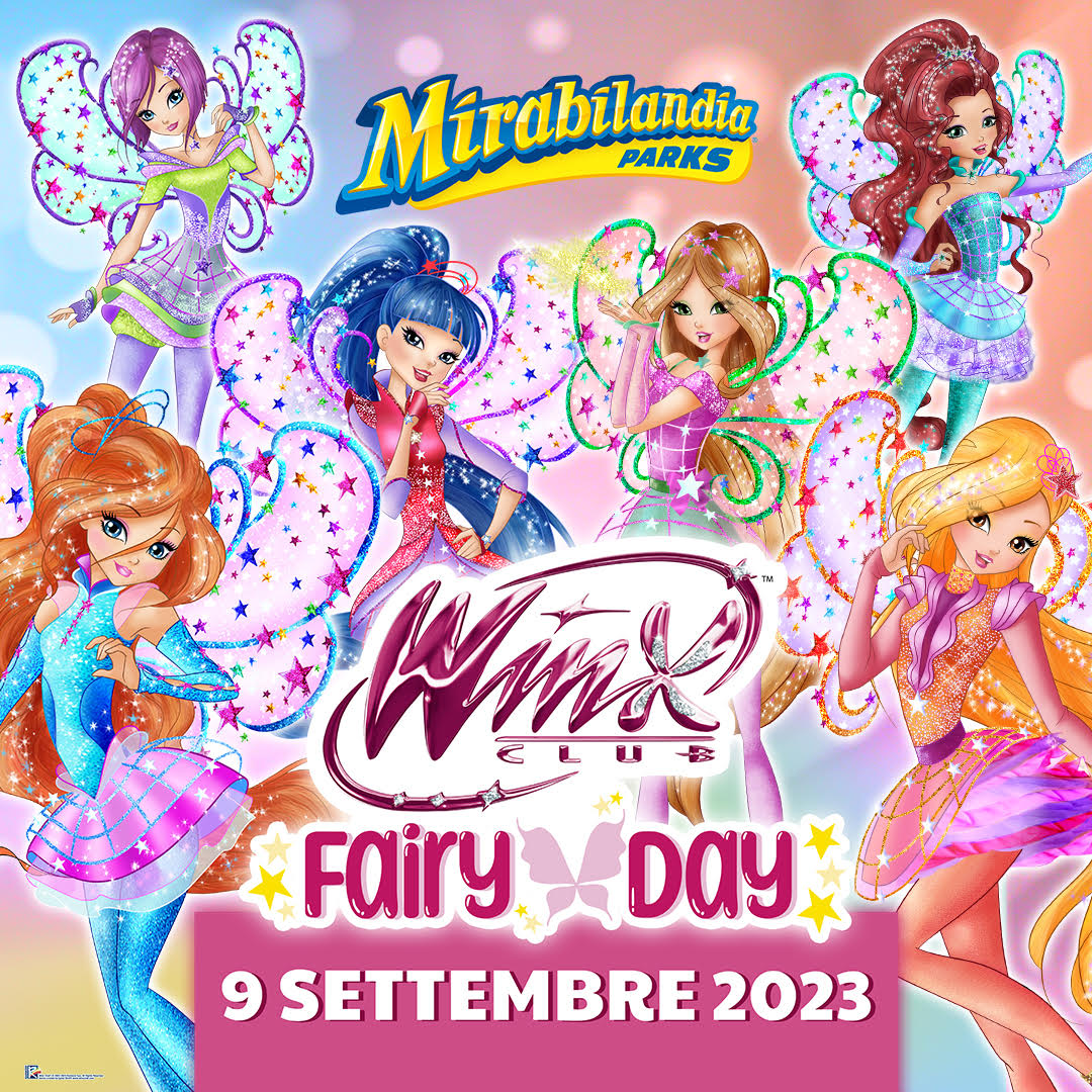 WINX e MIRABILANDIA insieme per WINX FAIRY DAY: sabato 9/9 le fate per la prima volta al parco divertimenti più grande d’Italia