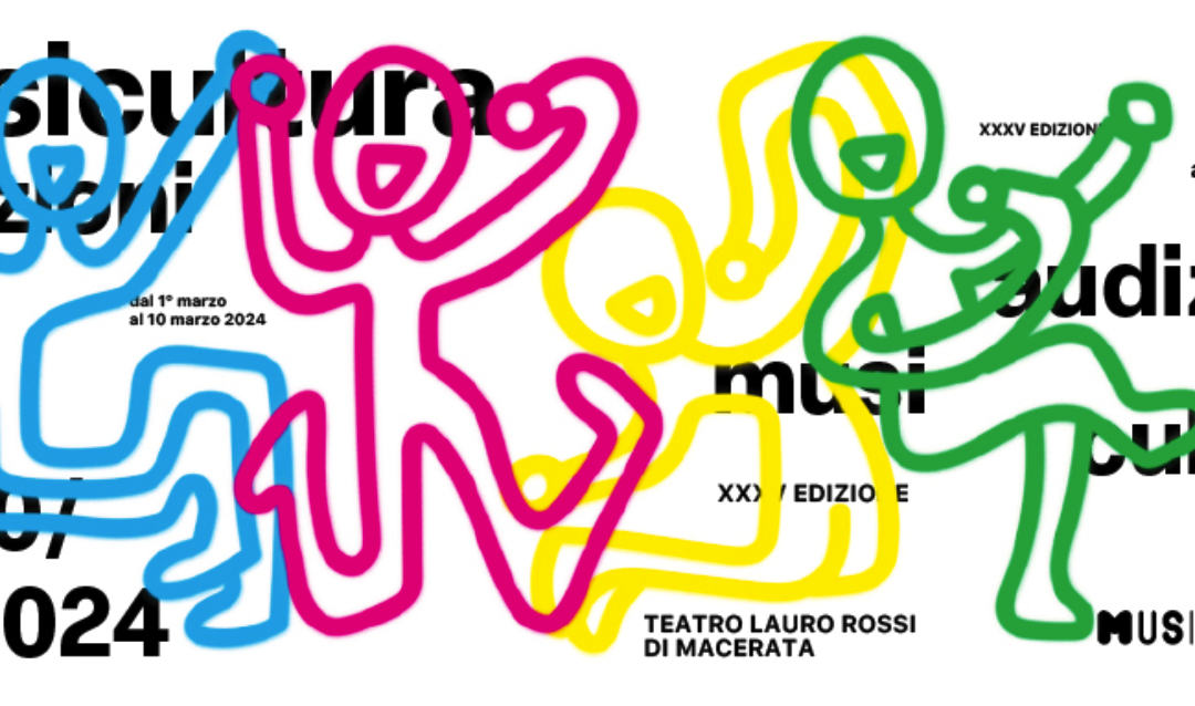 MUSICULTURA annuncia i 60 artisti convocati alle Audizioni Live, dal 1 al 10 marzo al Teatro Lauro Rossi di Macerata