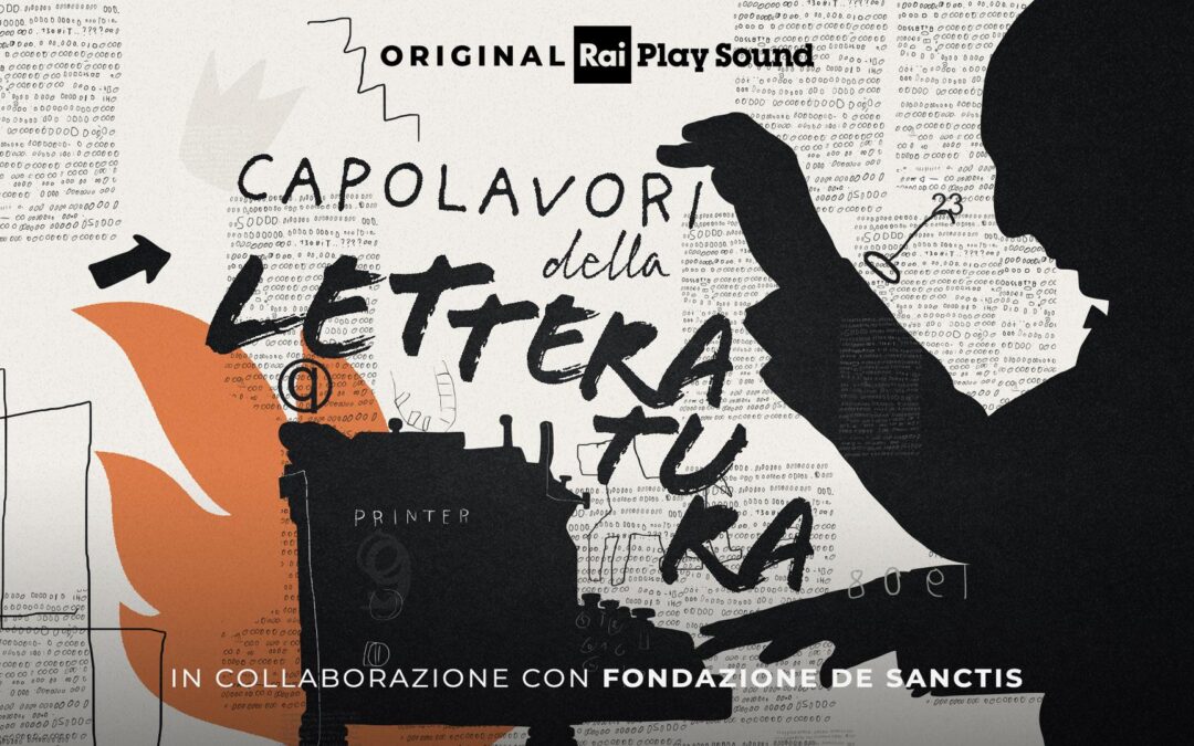 Su RaiPlay Sound “Capolavori della letteratura”, il nuovo podcast online dal 26 marzo. Lezioni d’autore con Augias, Caminito, De Cataldo, Lattanzi, Maraini