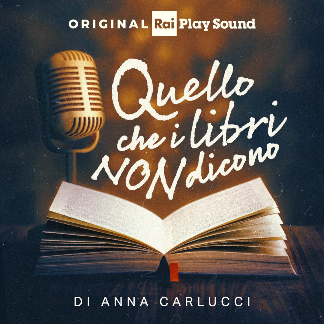 “Quello che i libri non dicono”: il nuovo podcast Original RaiPlay Sound di Anna Carlucci che svela il dietro le quinte della scrittura, dal 3 giugno