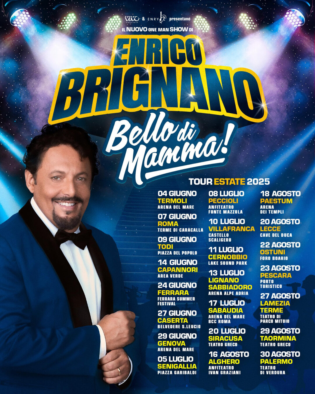 ENRICO BRIGNANO: il nuovo one man show è ‘Bello di Mamma!’. Debutto il 4 giugno a Termoli, 22 tappe nelle più suggestive location. Sarà anche a Roma (Terme di Caracalla)