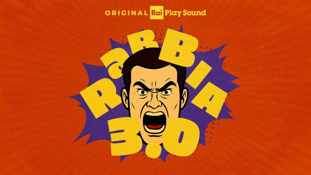 “RABBIA 3.0”: esce il 13/11 il nuovo podcast Original RaiPlay Sound che racconta le sfumature della rabbia