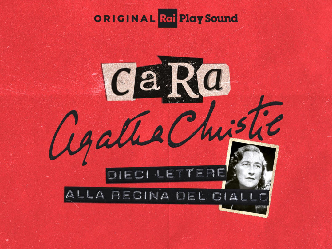 “Cara Agatha Christie, 10 lettere alla regina del giallo”: disponibile dal 12 gennaio il nuovo podcast Original RaiPlay Sound, a 50 anni dalla scomparsa della celebre autrice
