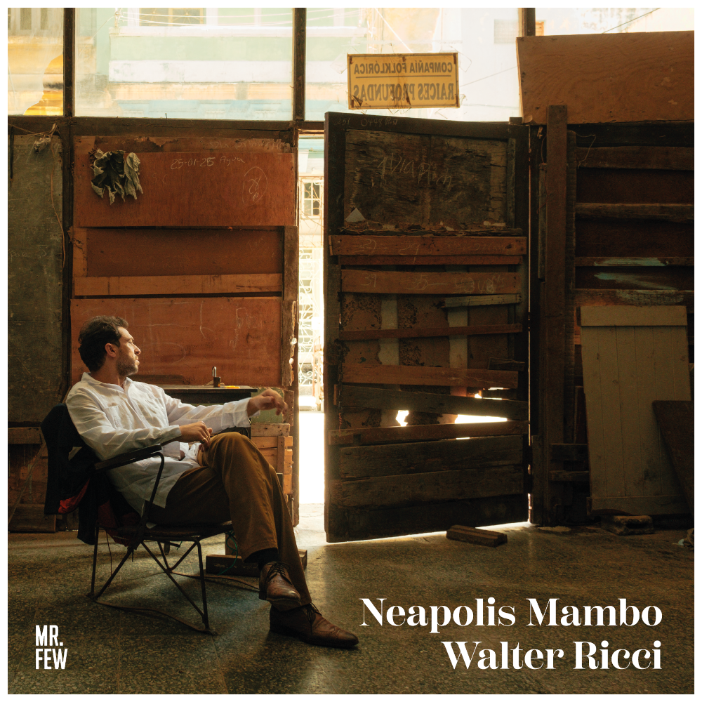 Il cantautore WALTER RICCI pubblica il 16/1 il suo nuovo album “Neapolis Mambo”: un viaggio musicale che unisce Jazz e Mambo