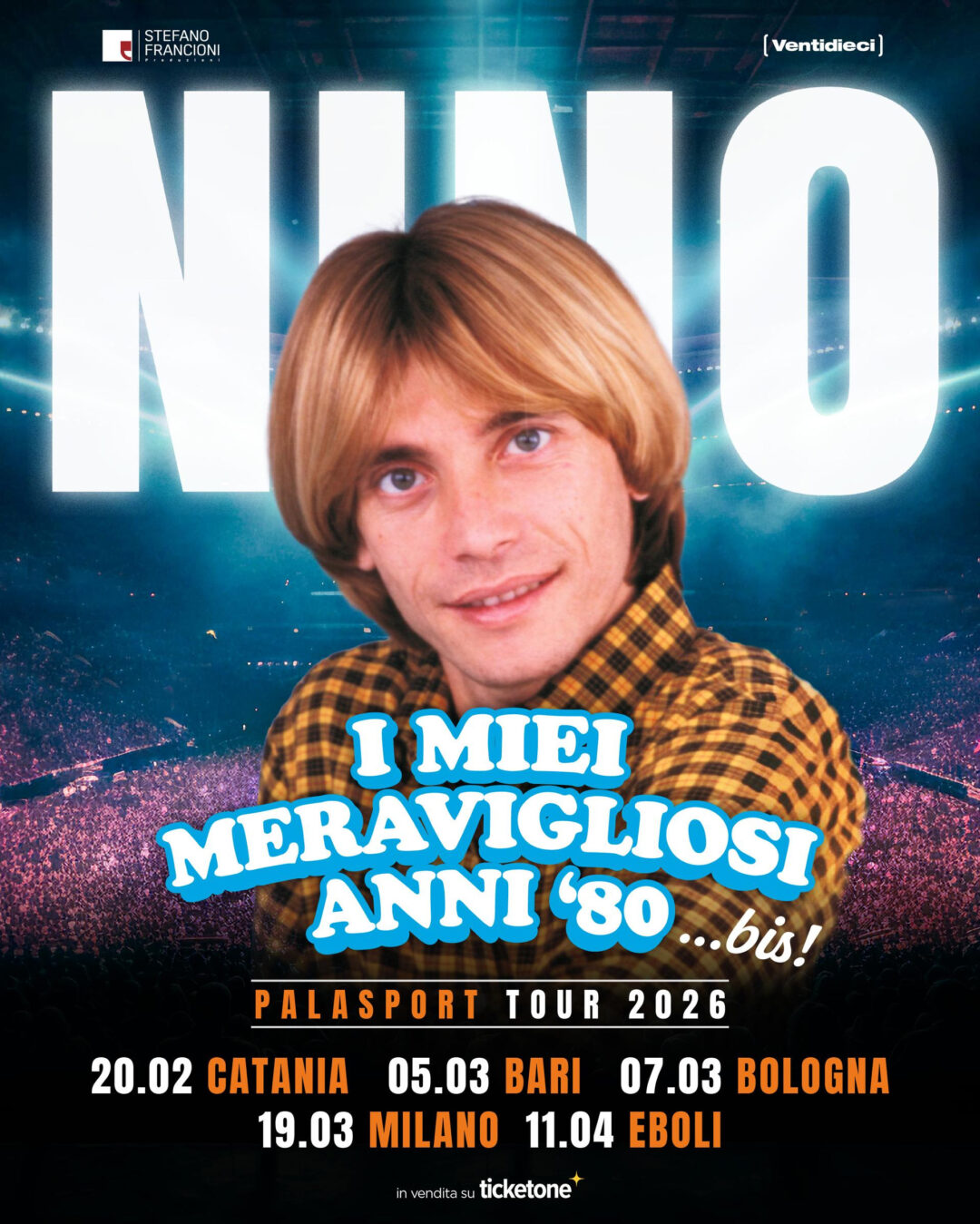 Nino D’Angelo, parte dal PalaCatania di Catania ‘I miei meravigliosi anni ’80… bis! – Palasport tour 2026’ (20 febbraio)