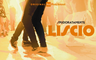 “Spudoratamente Liscio”: dal 23/03 il nuovo podcast Original RaiPlay Sound di Federica Manzitti |un viaggio nell’anima contemporanea della musica romagnola