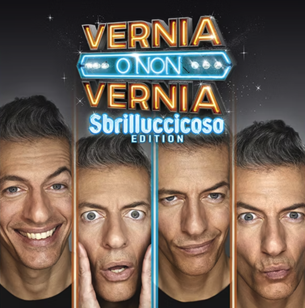 GIOVANNI VERNIA in tournée con il one man show “Vernia o non Vernia – Sbrilluccicoso Edition”