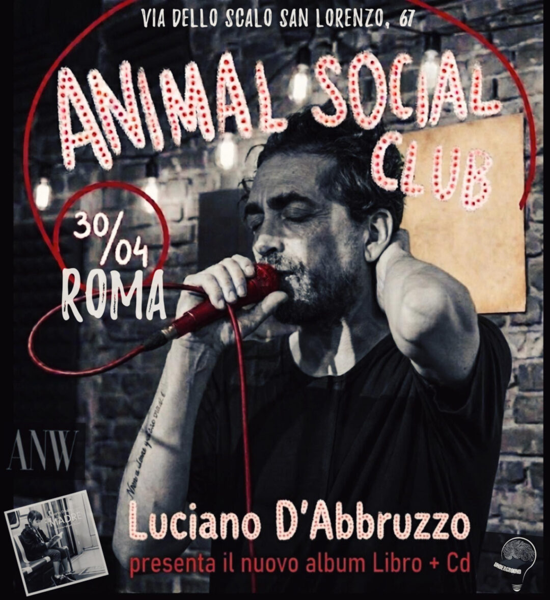 Luciano D’Abbruzzo live a ROMA il 30/4, presenta il nuovo progetto “Madre”