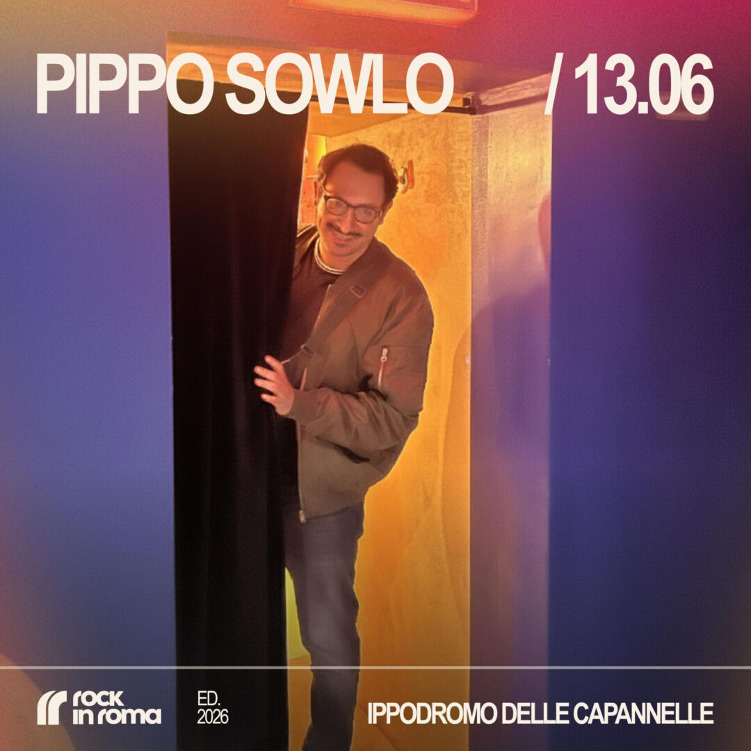 ROCK IN ROMA 2026: PIPPO SOWLO live il 13 giugno all’Ippodromo delle Capannelle
