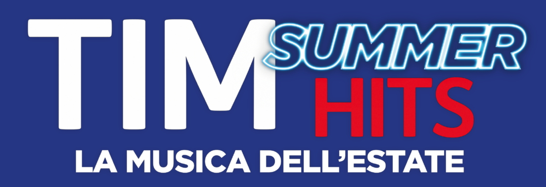TIM SUMMER HITS 2026 – IL GRANDE SHOW LIVE DELLA MUSICA – ROMA – PIAZZA DEL POPOLO DA DOMENICA 21 A MERCOLEDÌ 24 GIUGNO