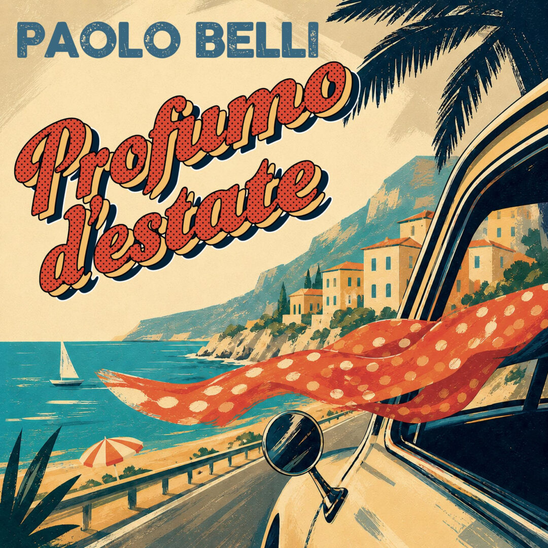 Paolo Belli accende la bella stagione: da venerdì 5 giugno fuori il nuovo singolo “Profumo d’estate”, un’esplosione di ritmo, sole e pura energia
