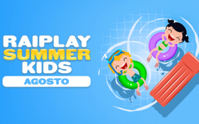 RAIPLAY SUMMER KIDS – AGOSTO: le nuove collezioni per bambini in esclusiva su RaiPlay dal 7 agosto