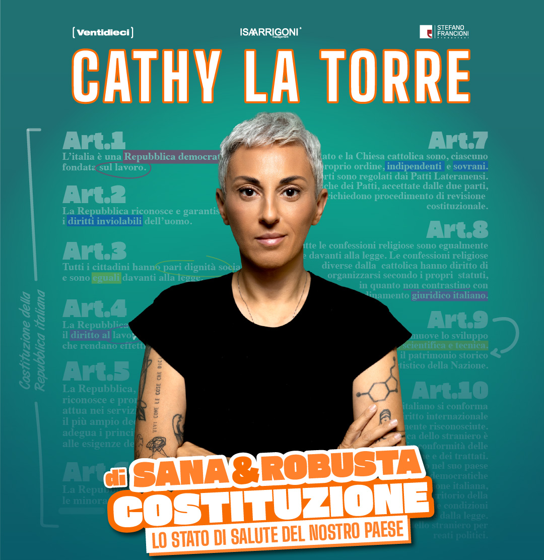 CATHY LA TORRE a teatro con il nuovo spettacolo “di SANA&ROBUSTA COSTITUZIONE”. Prevendite aperte su TicketOne