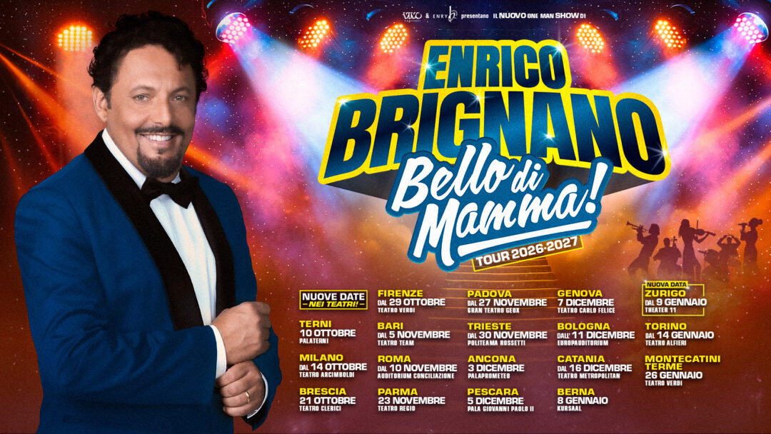 ENRICO BRIGNANO: dal 10 ottobre ‘Bello di Mamma!’ nei più prestigiosi teatri italiani